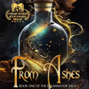 Last Chance From Ashes (The Illuminator Saga, #1)