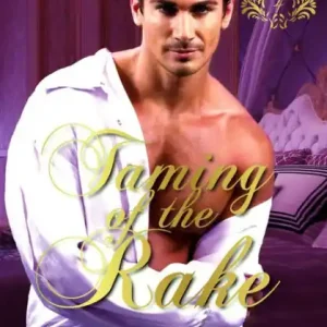 Bulk Order Taming of the Rake (The Gentleman Courtesans, #4)
