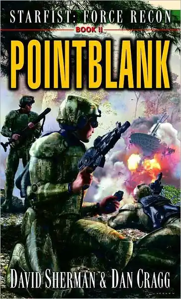Pointblank (Starfist: Force Recon Series #2) Don’t Miss Out