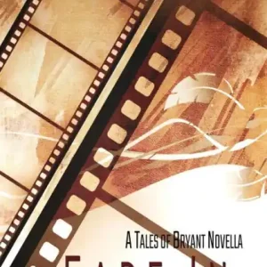 Certified Fade In - A Tales of Bryant Novella #1