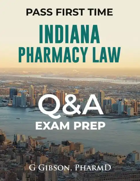 Get Yours INDIANA PHARMACY LAW: A MPJE STUDY GUIDE