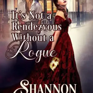 Exclusive Offer It's not a Rendezvous Without a Rogue