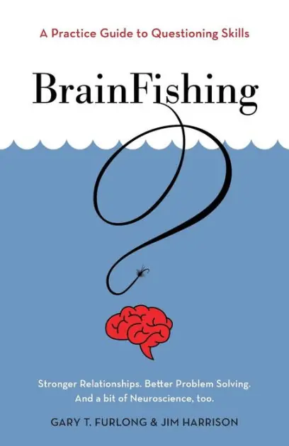 BrainFishing: A Practice Guide to Questioning Skills Grab Now