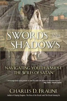 Exclusive Offer Swords and Shadows: Navigating Youth Amidst the Wiles of Satan