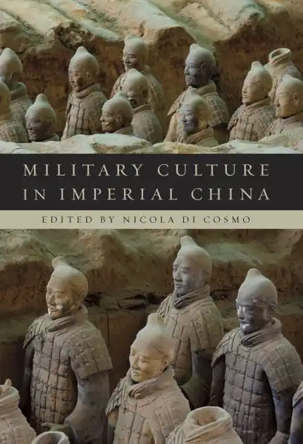 Editor’s Pick Military Culture in Imperial China