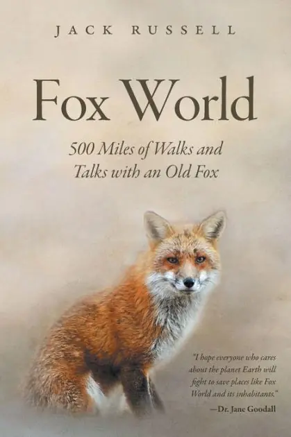 Special Offer Fox World: 500 Miles of Walks and Talks with an Old Fox