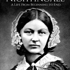 Deal Florence Nightingale: A Life From Beginning to End