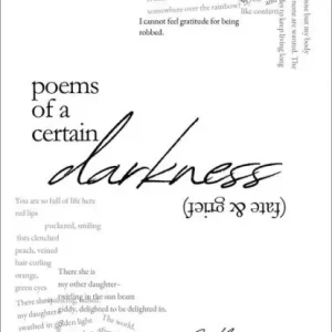 Poems of a Certain Darkness: Fate & Grief: Top Pick