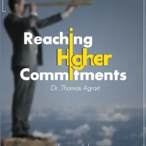 REACHING HIGHER COMMITMENTS Don’t Miss Out