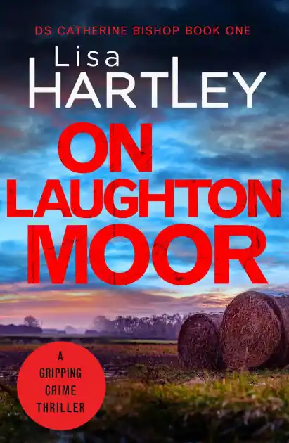 Top Rated On Laughton Moor: A gripping crime thriller