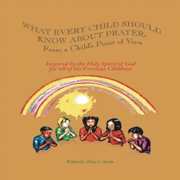 Hot Picks What Every Child Should Know About Prayer: From A Child's Point of View
