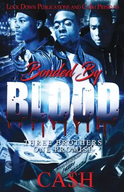 BONDED BY BLOOD: Three brothers, one promise Professional Grade