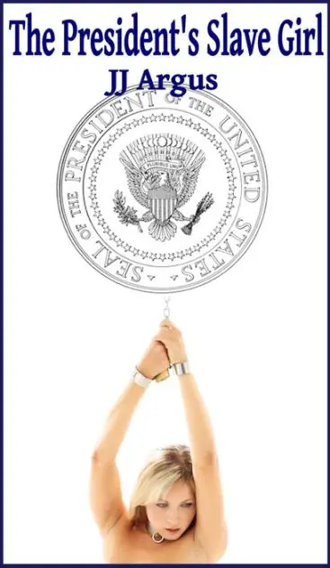 Warranty Included The President's Slave Girl