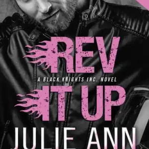 Rev It Up (Black Knights Inc. Series #3) Limited Time