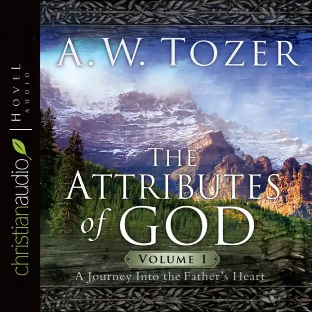 The Attributes of God: A Journey Into the Father's Heart Seasonal Sale