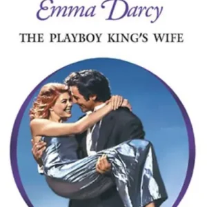 Limited Offer The Playboy King's Wife
