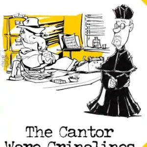 Certified The Cantor Wore Crinolines