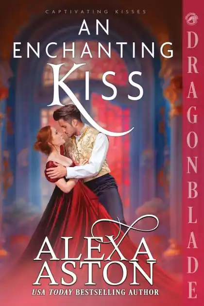 Free Returns An Enchanting Kiss: A Regency Historical Romance