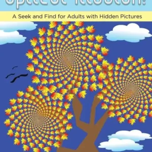 Optical Illusion! A Seek and Find for Adults with Hidden Pictures Best Seller