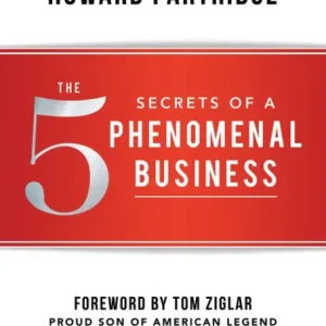 Limited Time The 5 Secrets of a Phenomenal Business