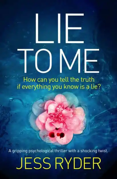 Lie to Me: A gripping psychological thriller with a shocking twist Money Back Guarantee