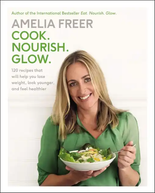 Don’t Miss Out Cook. Nourish. Glow.: 120 Recipes that Will Help You Lose Weight, Look Younger, and Feel Healthier