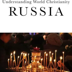 Understanding World Christianity: Russia Warranty Included