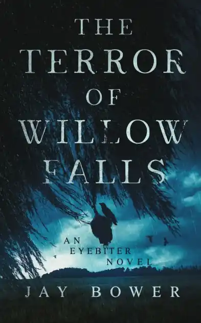 Editor’s Pick The Terror of Willow Falls: An Eyebiter Novel