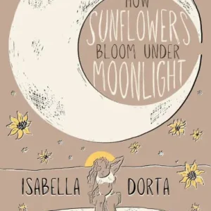 how sunflowers bloom under moonlight: poems to heal Holiday Sale