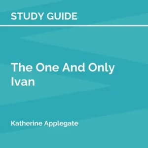 Hassle-Free Returns Study Guide: The One and Only Ivan by Katherine Applegate (SuperSummary):