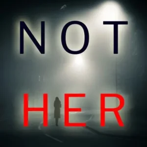 Mega Sale Not Her (A Camille Grace FBI Suspense ThrillerBook 4)