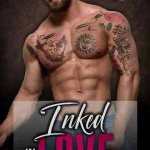 Inked In Love: A Dark Ink Surprise Baby Romance Next Day Delivery
