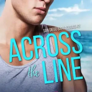 Sale Across the Line (San Diego Barracudas, #2)