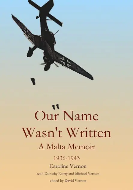 Our Name Wasn't Written - A Malta Memoir (1936-1943) Bulk Order