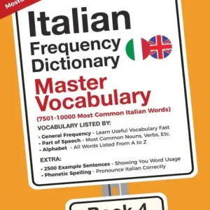 Brand New Italian Frequency Dictionary - Master Vocabulary: 7501-10000 Most Common Italian Words