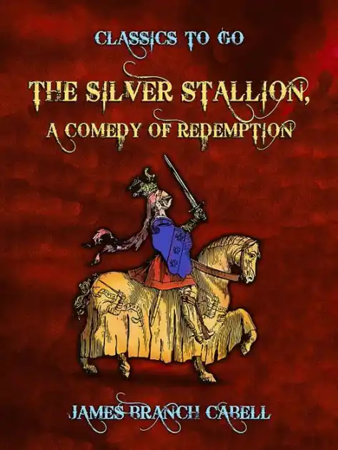 The Silver Stallion (Esprios Classics): A Comedy of Redemption Cheap
