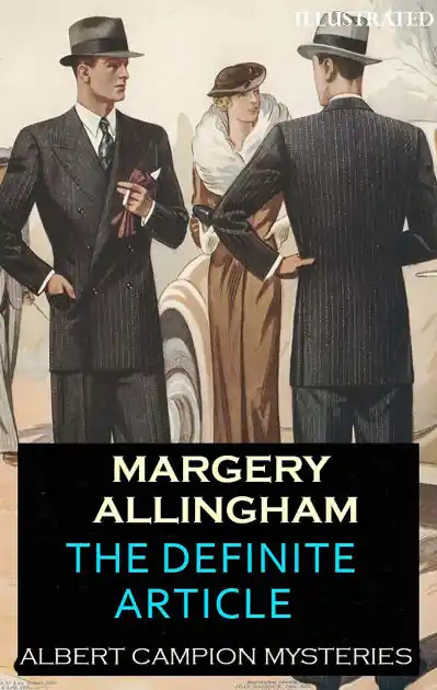 Super Sale The Definite Article. Albert Campion Mysteries. Illustrated