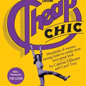 Reduced Price Cheap Chic: Hundreds of Money-Saving Hints to Create Your Own Great Look