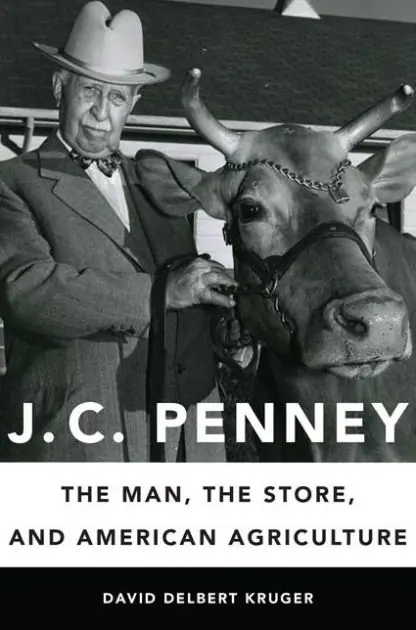 Special Offer J. C. Penney: The Man, the Store, and American Agriculture