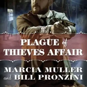 Exclusive Offer The Plague of Thieves Affair: A Carpenter and Quincannon Mystery