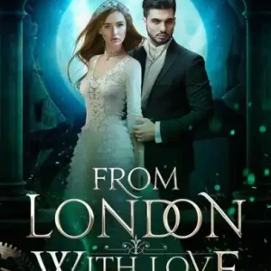 Special Discount From London, With Love (London Steampunk: The Blue Blood Conspiracy, #6)