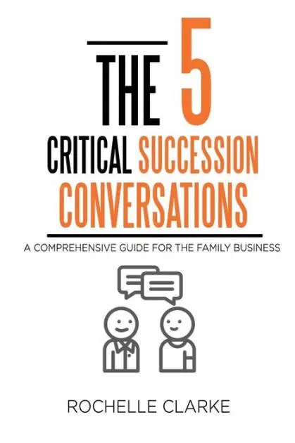 Mega Sale The 5 Critical Succession Conversations: A Comprehensive Guide for the Family Business