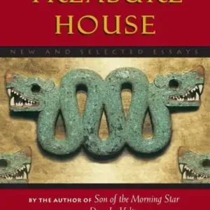 The Aztec Treasure House: New and Selected Essays Latest