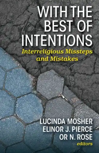 Place Order With the Best of Intentions: Interreligious Missteps and Mistakes
