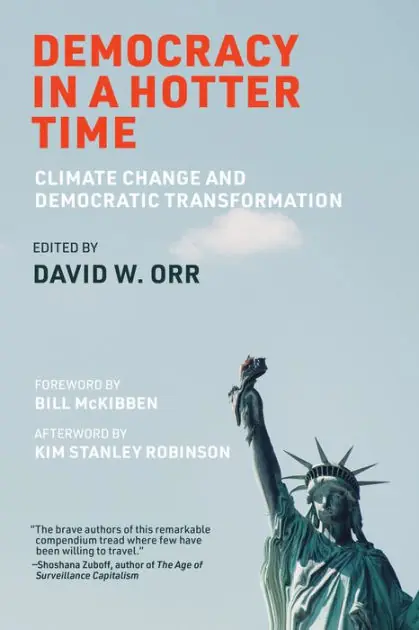 Democracy in a Hotter Time: Climate Change and Democratic Transformation Order Now