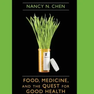 Food, Medicine, and the Quest for Good Health: Nutrition, Medicine, and Culture Fresh Stock