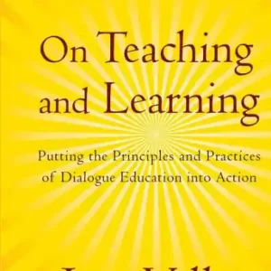 Cheap On Teaching and Learning: Putting the Principles and Practices of Dialogue Education into Action