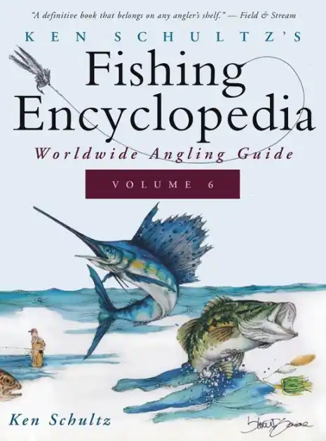 Ken Schultz's Fishing Encyclopedia Volume 6: Worldwide Angling Guide Original