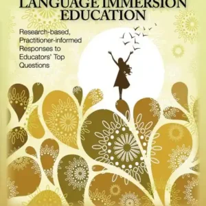 Struggling Learners and Language Immersion Education: Research-based, Practitioner-informed Responses to Educators' Top Questions Handmade
