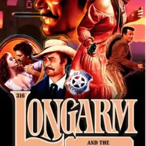 New Release Longarm and the Unwelcome Woolies (Longarm Series #316)